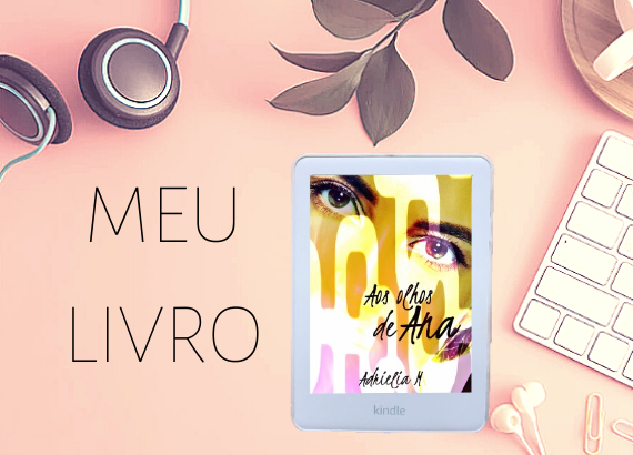 Aos olhos de Ana. Meu primeiro livro publicado na Amazon