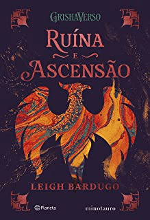 Ruína e ascensão Volume 3 da trilogia Sombra e Ossos
