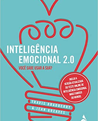 Inteligência emocional 2.0 - Travis Bradberry e Jean Greaves