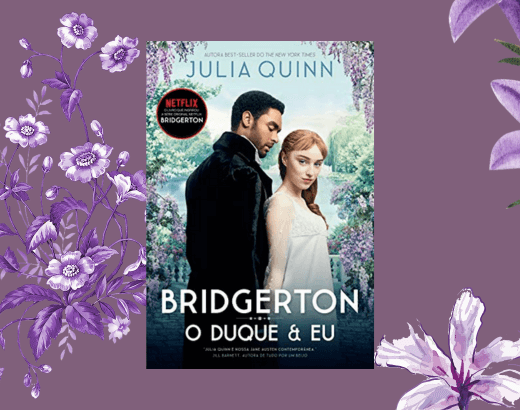 Capa do livro BRIDGERTON: O DUQUE E EU DA SÉRIE DA NETFLIX