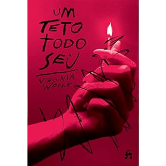 Um teto todo seu Virginia Woolf