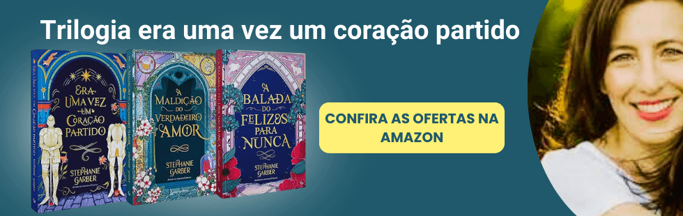 Trilogia era uma vez um coração partido