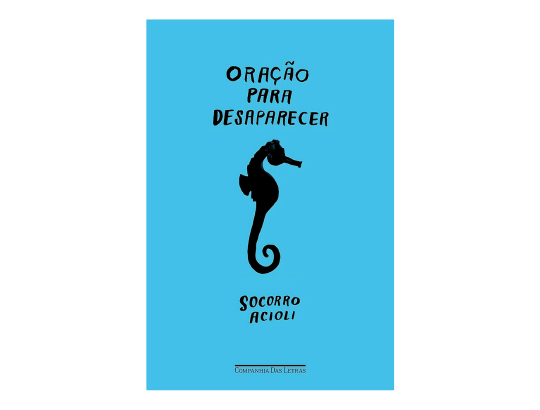 capa livro oração para desaparecer by socorro Acioli.