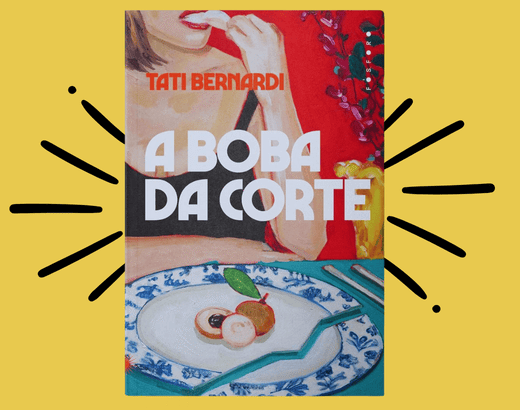 capa do livro A Boba da Corte, de Tati Bernardi